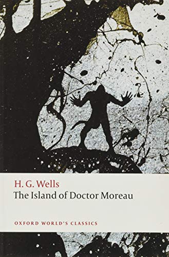 The Island of Doctor Moreau (Oxford World’s Classics) von Oxford University Press
